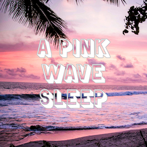 cover-art-for-a-pink-wave-sleep-by-pink-noise-ocean-waves